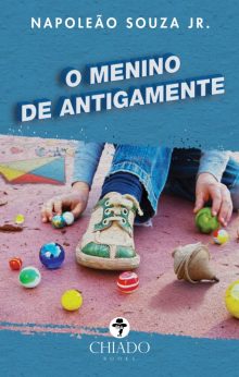 O Menino de Antigamente
