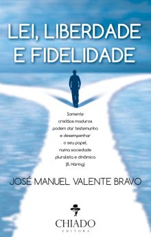 Lei, Liberdade e Fidelidade