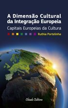 A Dimensão Cultural da Integração Europeia