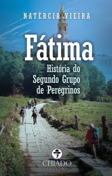 Fátima - História do Segundo Grupo de Peregrinos