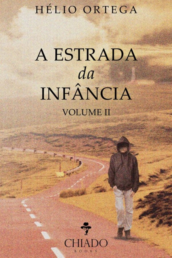 A Estrada da Infância - Volume II