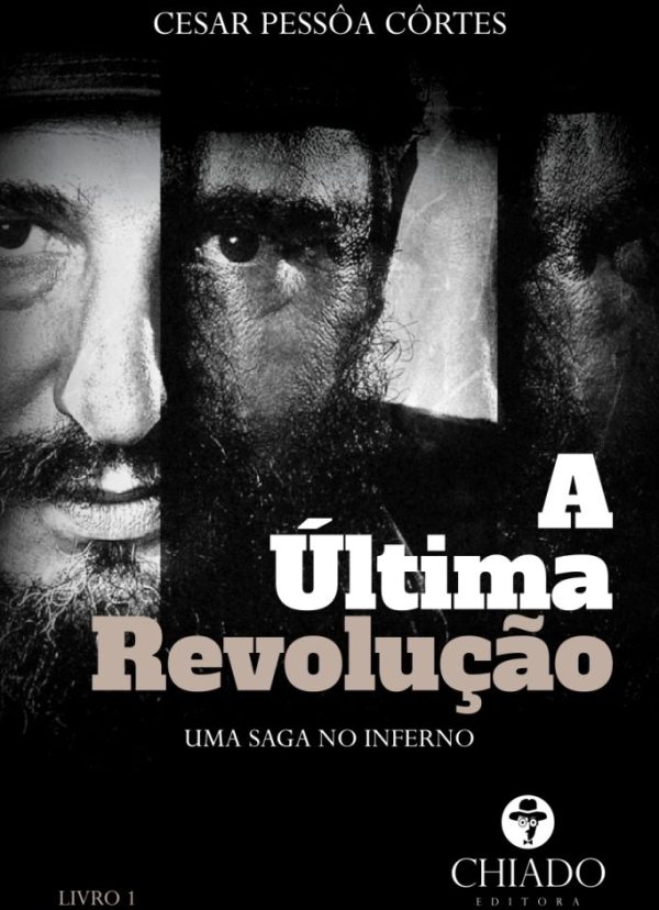 A Última Revolução - Parte 1: Uma Saga no Inferno