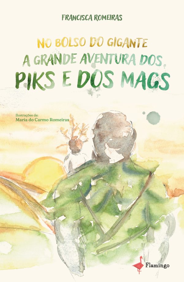 No bolso do gigante - A grande aventura dos Piks e dos Mags