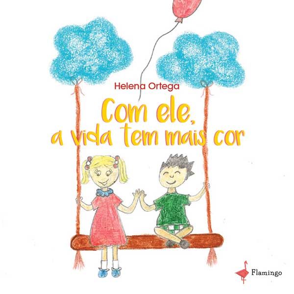 Com ele, a vida tem mais cor