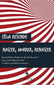 Nascer, Morrer, Renascer