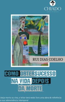 Como obter sucesso na vida depois da morte