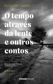 O Tempo Através da Lente e Outros Contos - 2ª Edição