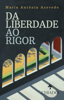 Da Liberdade ao Rigor