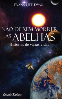 Não Deixem Morrer as Abelhas