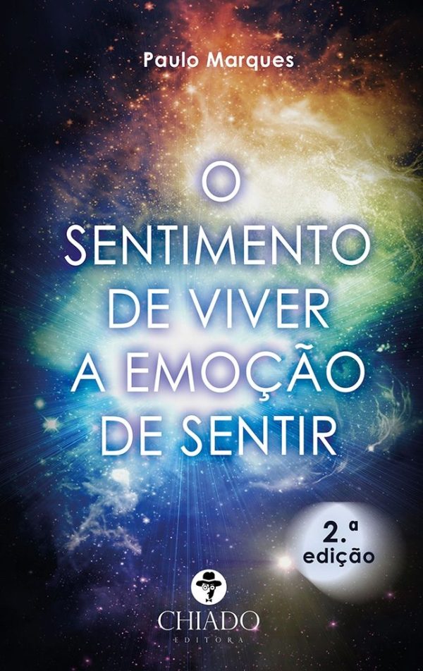 O Sentimento de Viver a Emoção de Sentir