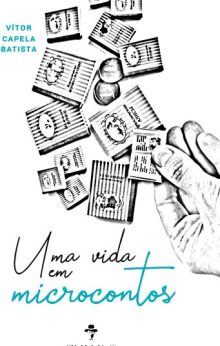 Uma vida em Microcontos