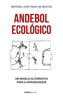 ANDEBOL ECOLÓGICO - Um modelo alternativo para a aprendizagem