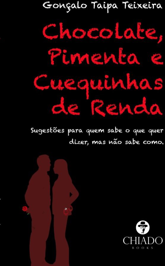 Chocolate, Pimenta e Cuequinhas de Renda