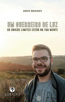 Um Guerreiro de Luz - Os únicos limites estão na tua mente