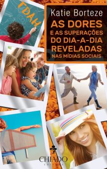 As Dores e as Superações do dia-a-dia reveladas nas Mídias Sociais