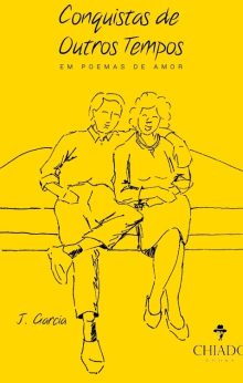 Conquistas de Outros Tempos em Poemas de Amor