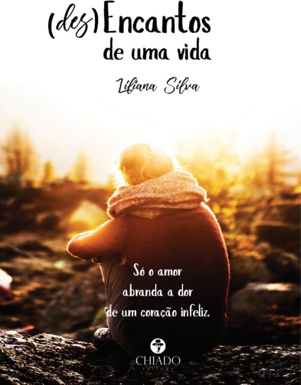 (Des)Encantos de uma Vida
