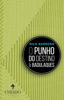 O punho do destino & Badulaques