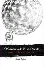 O Caminho da Minha Mente