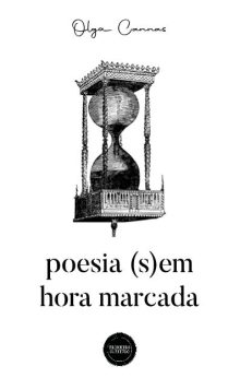 poesia (s)em hora marcada