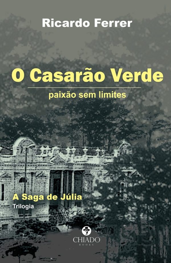 O casarão verde - paixão sem limites
