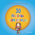 30 Histórias para Crianças