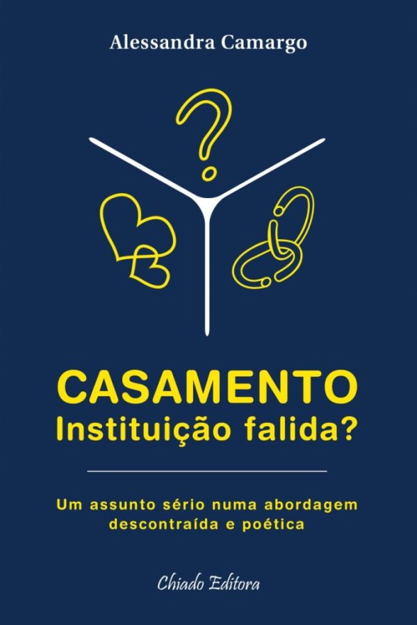 Casamento - Instituição Falida?