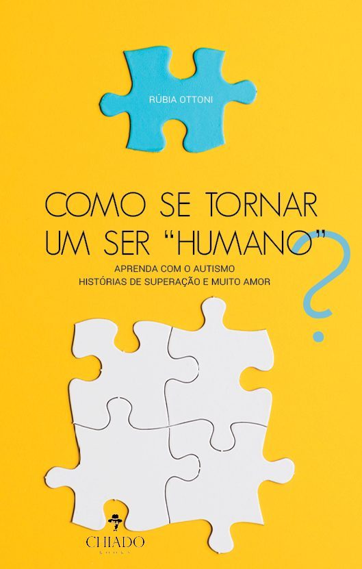 Como se tornar um ser “humano”? Aprenda com o autismo - Histórias de superação e muito amor