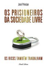 Os Prisioneiros da Sociedade Livre