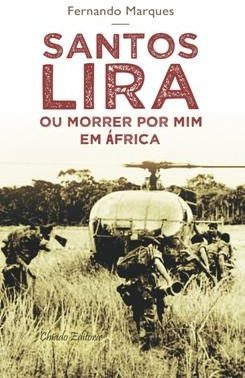Santos Lira ou Morrer por Mim em África