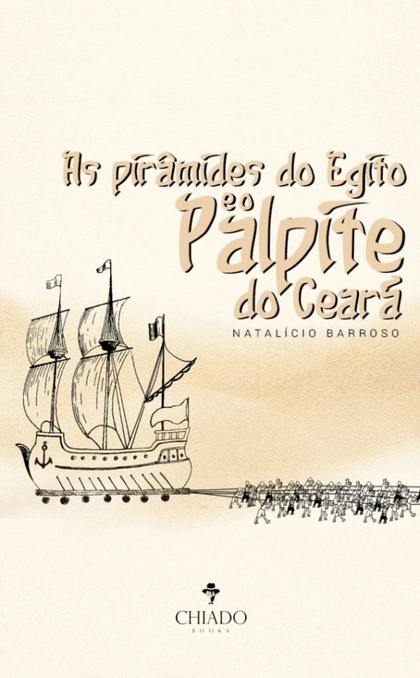 As pirâmides do Egito e o palpite do Ceará