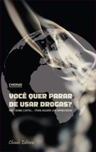 Você Quer Parar de Usar Drogas?