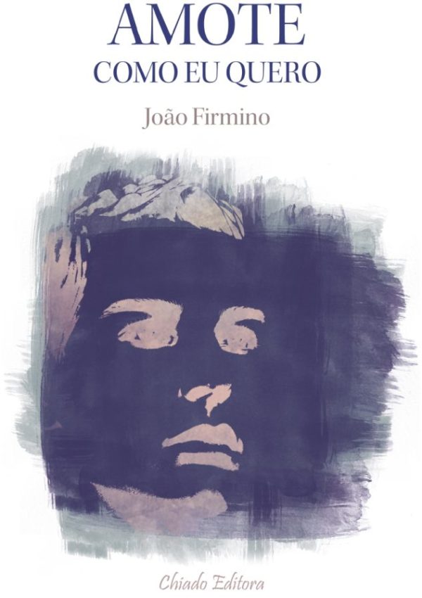 Amo-te como eu quero (Uma espécie de diário subversivo)