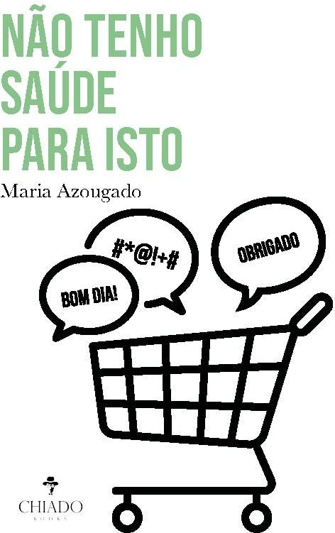 Não tenho saúde para isto