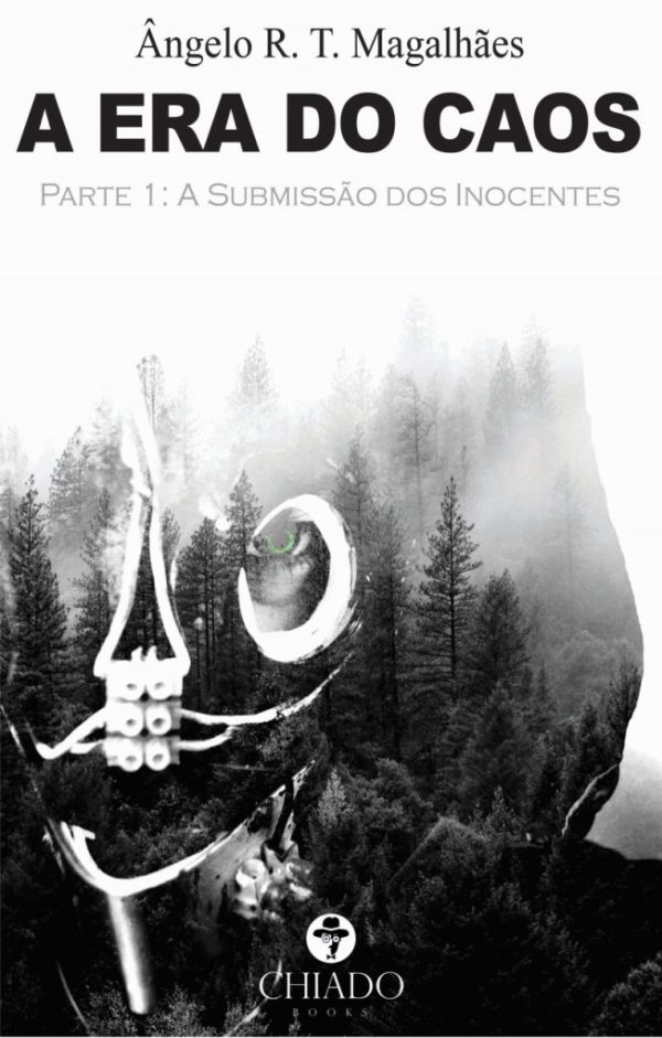 A Era do Caos - Parte 1: A Submissão dos Inocentes