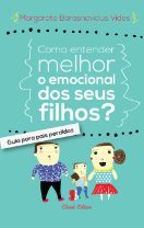 Como Entender Melhor o Emocional dos Seus Filhos