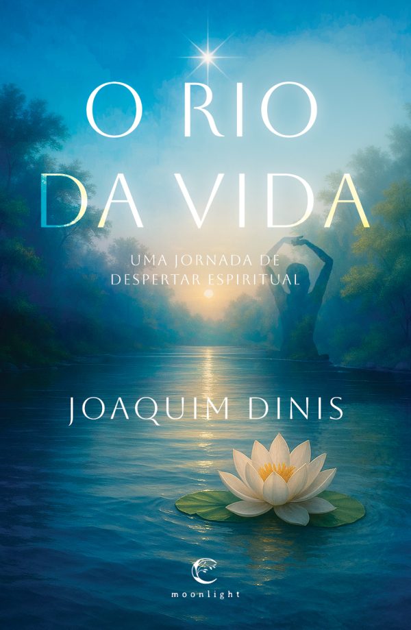 O Rio da Vida – Uma Jornada de Despertar Espiritual