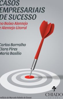 Casos Empresariais de Sucesso no Baixo Alentejo e Alentejo Litoral