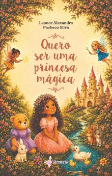 Quero ser uma princesa mágica