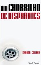 Um Chorrilho de Disparates
