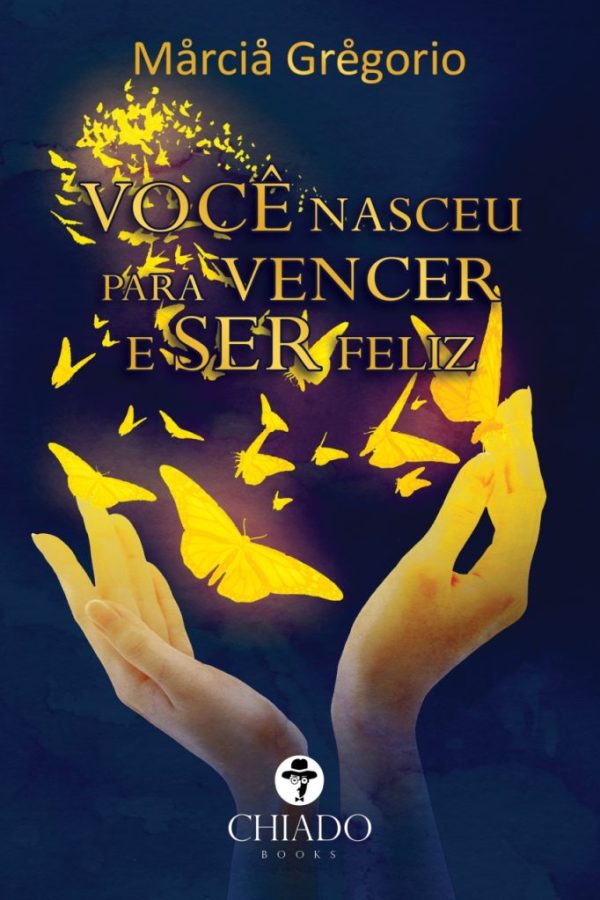 Você nasceu para vencer e ser feliz