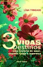 3 Vidas 3 Destinos