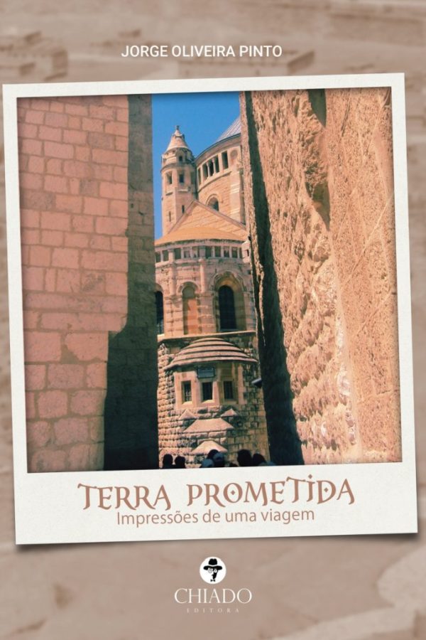 Terra Prometida - Impressões de uma Viagem