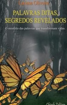 Palavras Ditas, Segredos Revelados