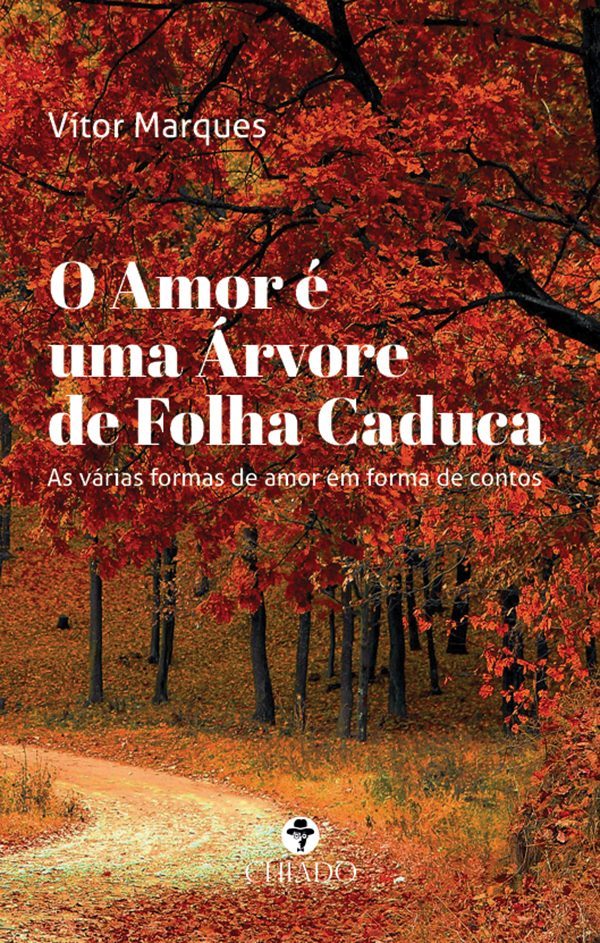 O Amor é uma Árvore de Folha Caduca