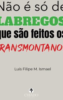 Não é só de LABREGOS que são feitos os TRANSMONTANOS