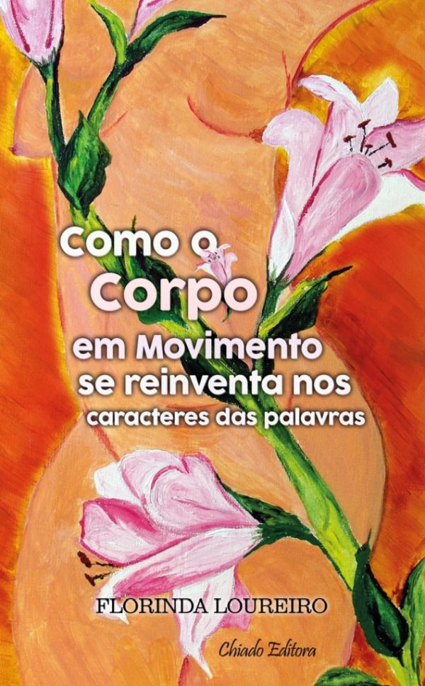 Como o corpo em movimento se reinventa nos caracteres das palavras