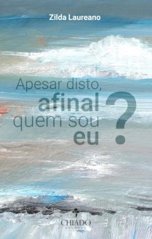 Apesar disto, afinal quem sou eu?