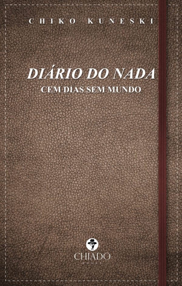 Diário do Nada - Cem dias sem mundo