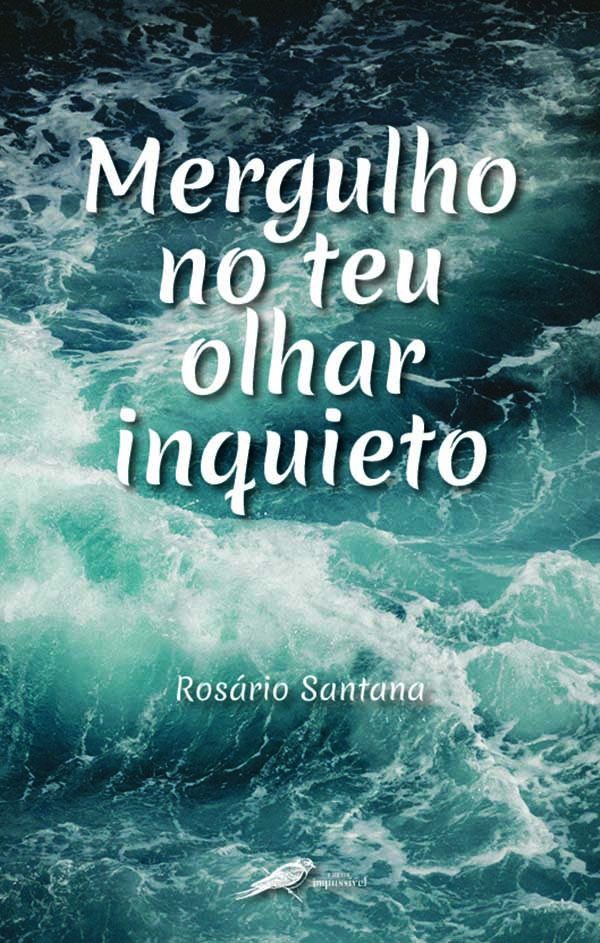 Mergulho no teu olhar inquieto